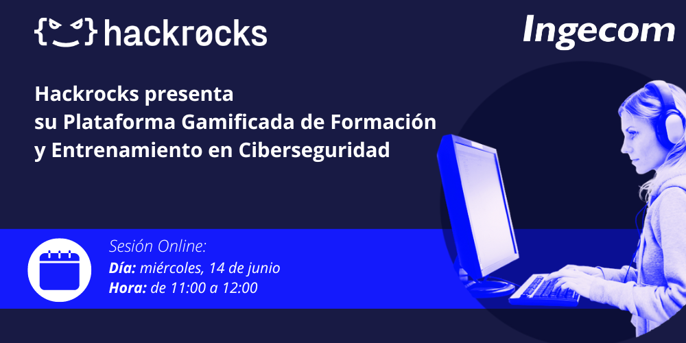 Hackrocks presenta su Plataforma Gamificada de Formación y Entrenamiento en Ciberseguridad