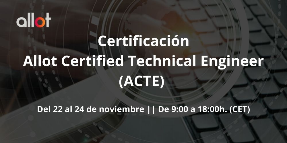 Allot Certified Technical Engineer (ACTE)