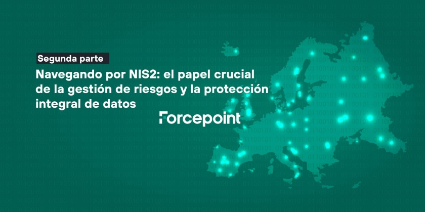 Navegando por NIS2: el papel crucial de la gestión de riesgos y la protección integral de datos