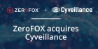 ZeroFOX Acquires Cyveillance, Strengthening Global Leadership in Digital Risk Protection