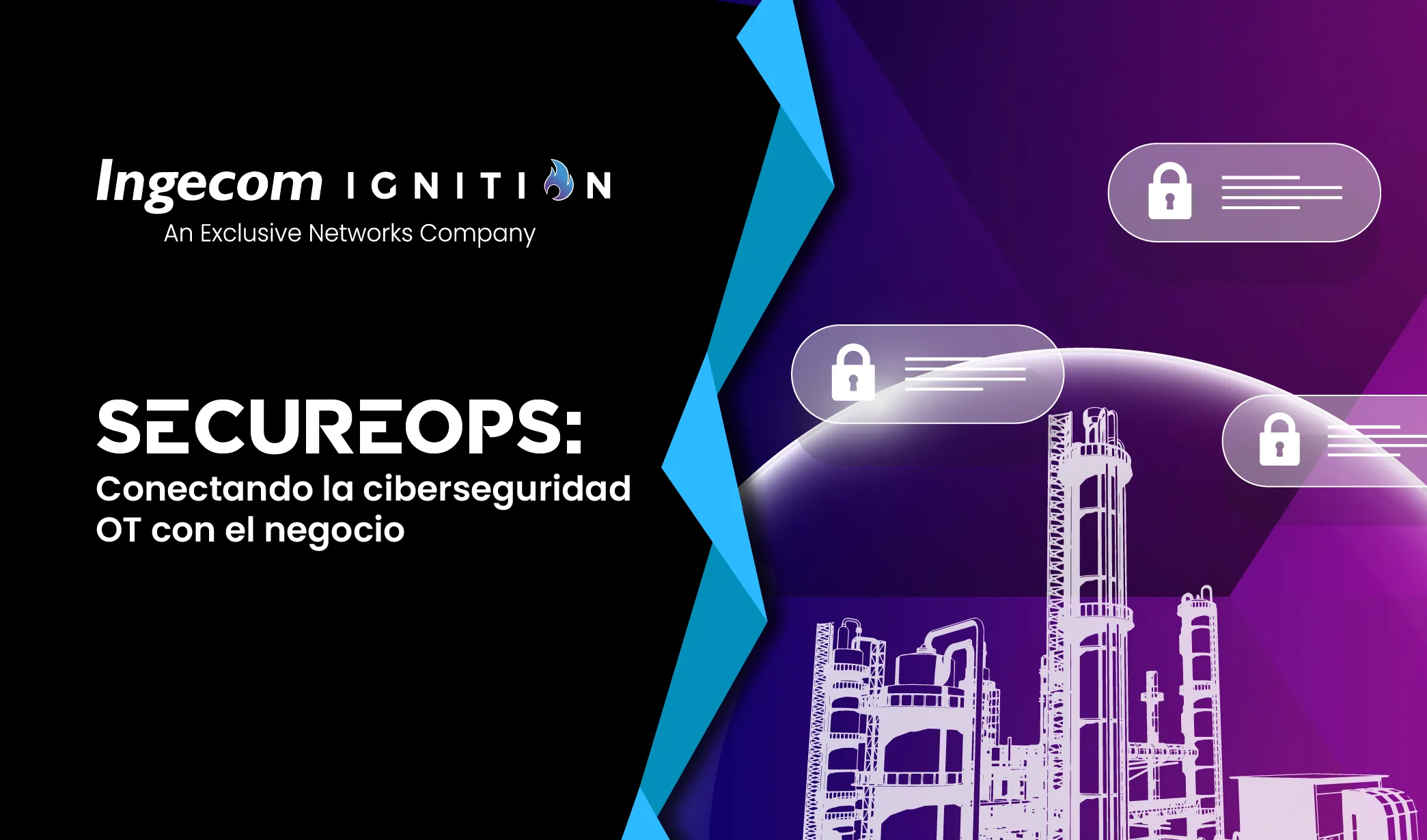 SecureOps:Conectando la ciberseguridad OT con el negocio.